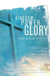 Kingdom, Power, Glory SATB Choral Score cover
